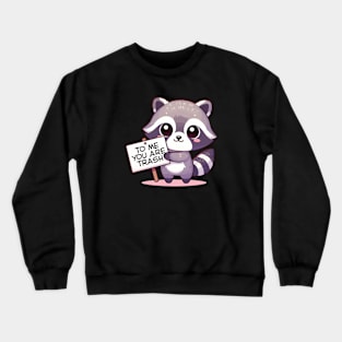 Cheeky Raccoon’s Funny Message Crewneck Sweatshirt